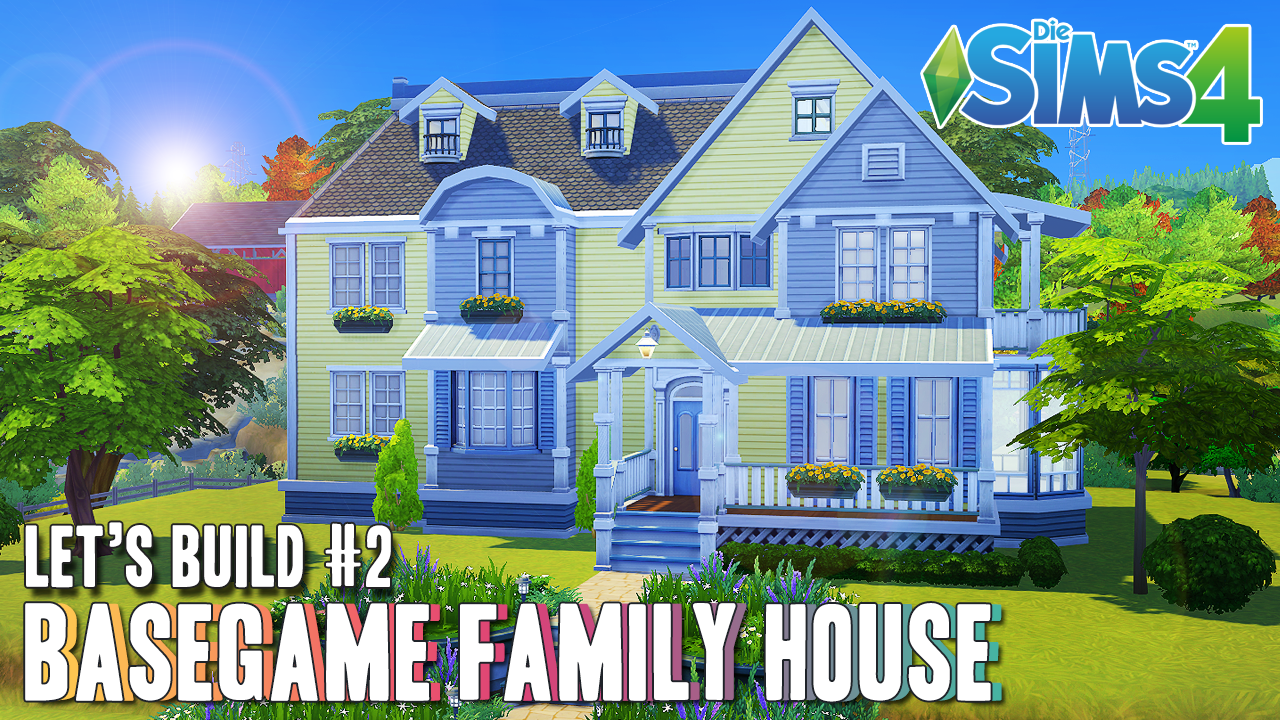 BASEGAME Family House | Die Sims 4 Let's Build #2 – Das Haus auf dem Hügel |